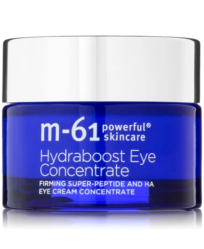 Shop M-61 By Bluemercury Hydraboost Eye Concentrate, 0.5 Oz. In No Color