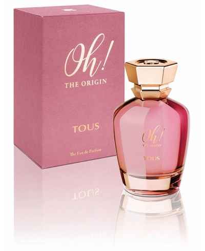 Shop Tous Oh The Origin New 2020 Eau De Toilette, 100 ml