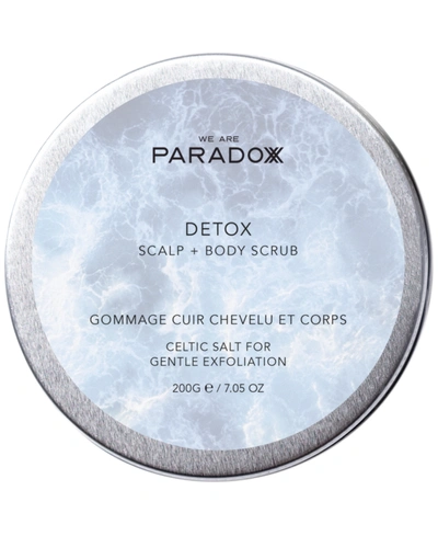 Shop We Are Paradoxx Detox Scalp + Body Scrub