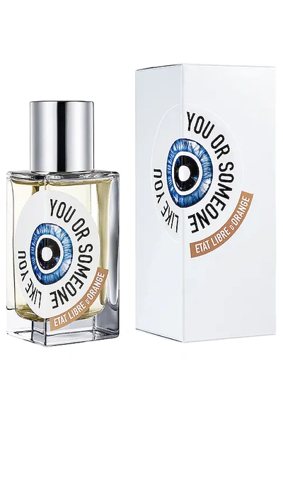 Etat Libre D'orange You Or Someone Like You Eau De Parfum In N,a