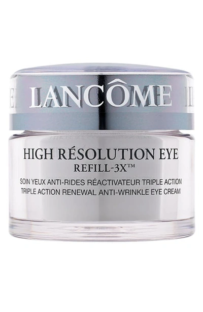 Shop Lancôme High Résolution Refill-3x Anti-wrinkle Eye Cream, 0.5 oz