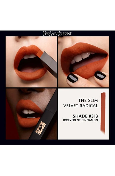 Shop Saint Laurent The Slim Velvet Radical Matte Lipstick In 313 Irreverent Cinnamon