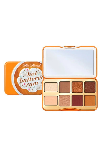 Shop Too Faced Hot Buttered Rum Eyeshadow Palette