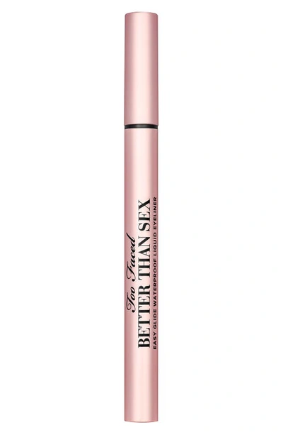 Too Faced Better Than Sex Easy Glide Waterproof Liquid Eyeliner Black 0.02 oz / 0.6 ml In Deepest Black