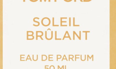 Shop Tom Ford Soleil Brûlant Eau De Parfum, 3.4 oz