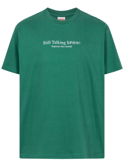 Shop Supreme Still Talking Crew Neck T-shirt In Green