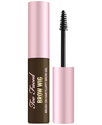 Shop Too Faced Brow Wig Brush On Brow Extensions Fluffy Brow Gel In Espresso