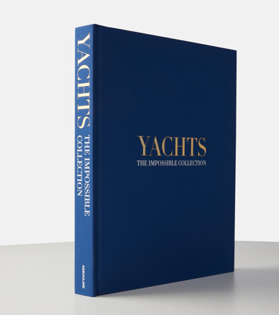 Shop Assouline Yachts: The Impossible Collection Book In Mul