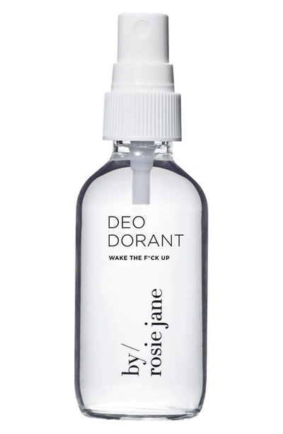 By Rosie Jane Wake The F*ck Up Deodorant 2oz / 59ml