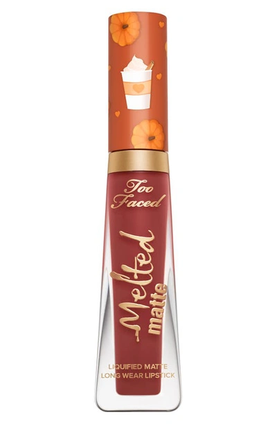 Too Faced Melted Matte Psl Liquid Lipstick Psl 0.23 oz / 7 ml In Spiced Terracotta Red