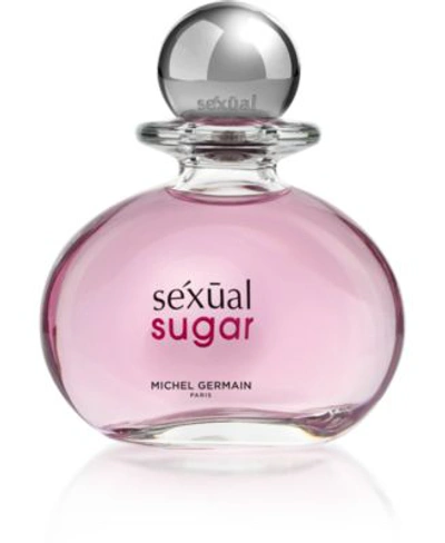 Shop Michel Germain Sexual Sugar Fragrance Collection For Women A Macys Exclusive