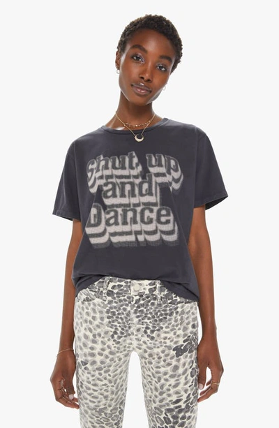 Shop Mother The Rowdy Cotton Graphic Tee In Shut Up And Dance