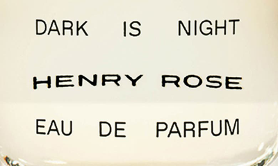 Henry Rose Dark Is Night Eau De Parfum
