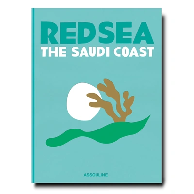 Shop Assouline Saudi Arabia: Red Sea, The Saudi Coast