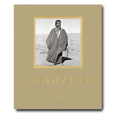 Shop Assouline Sheikh Zayed: An Eternal Legacy