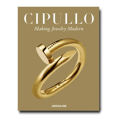 Shop Assouline Cipullo: Making Jewelry Modern