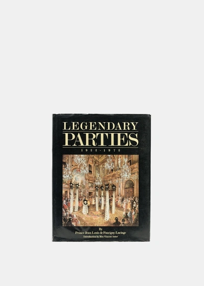 Shop Jean-louis De Faucigny-lucinge Legendary Parties, 1922-1972 In One-size