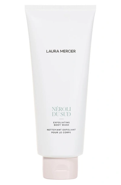 Shop Laura Mercier Exfoliating Body Wash In Neroli Du Sud