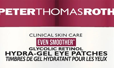 Peter Thomas Roth Even Smoother Glycolic Retinol Hydra-gel Eye Patches 30 Pairs / 60 Patches
