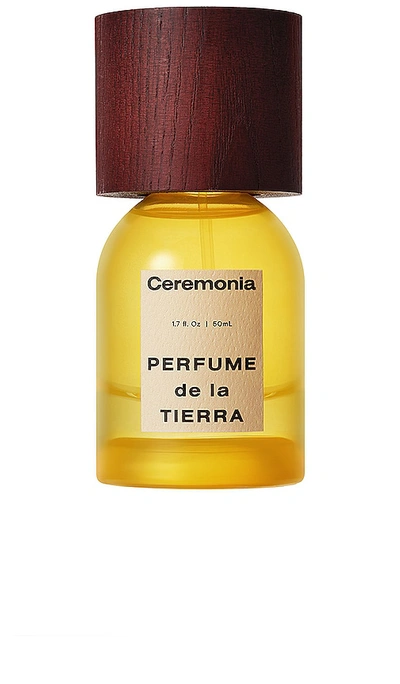 Ceremonia Perfume De La Tierra In N,a