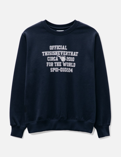 Shop Thisisneverthat For The World Crewneck Sweatshirt In Blue