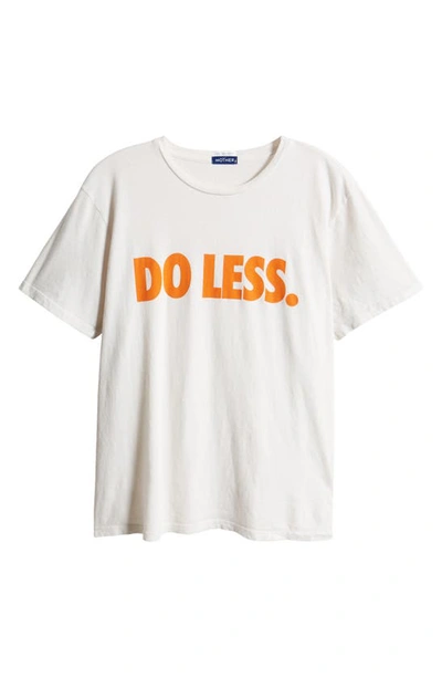 Shop Mother The Rowdy Graphic T-shirt In Do Less