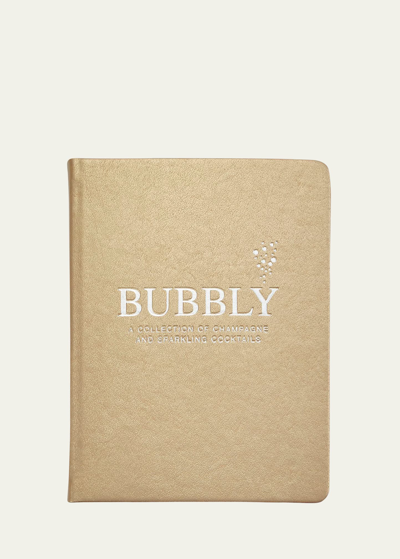 Shop Graphic Image Bubbly: A Collection Of Champagne And Sparkling Cocktails In Gold