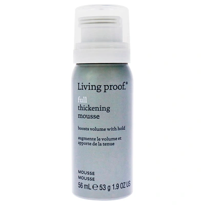 Shop Living Proof Full Thickening Mousse By  For Unisex - 1.9 oz Mousse