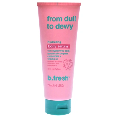 Shop B.tan From Dull To Dewy Hydrating Body Serum By B. Tan For Unisex - 8 oz Serum