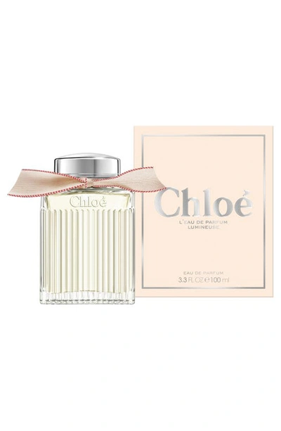 Shop Chloé L'eau De Parfum Lumineuse, 3.4 oz