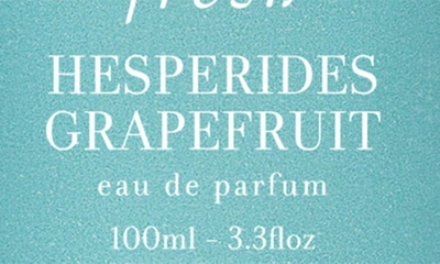 Fresh Hesperides Grapefruit Eau De Parfum