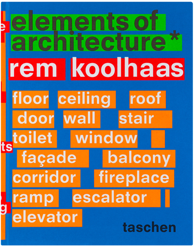 Shop Taschen Koolhaas: Elements Of Architecture In N/a