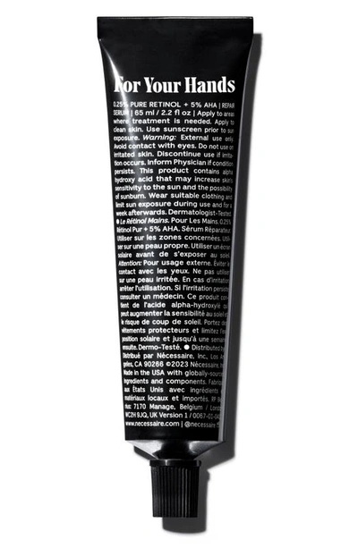 Necessaire The Hand Retinol - Repair Serum With 0.25% Pure Retinol, 5% Aha + 10 Peptides 2.2 oz / 65 ml