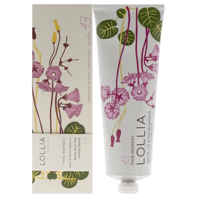 Shop Lollia This Moment Shea Butter Handcream By  For Unisex - 4 oz Cream