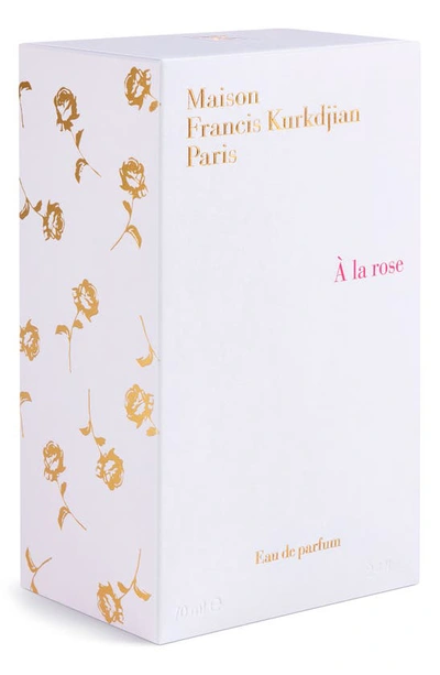 Shop Maison Francis Kurkdjian À La Rose Eau De Parfum, 6.8 oz