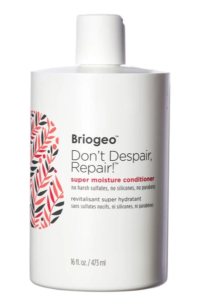 Shop Briogeo Don't Despair, Repair!™ Super Moisture Conditioner For Dry + Damaged Hair, 16 oz