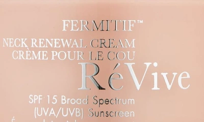 Reviver Révive® Fermitif Neck Renewal Cream Broad Spectrum Spf 15 Sunscreen