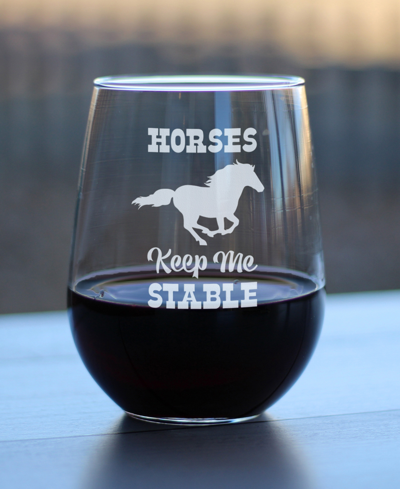 Bevvee Horses Keep Me Stable Horse Gifts Stem Less Wine Glass, 17 oz In Clear