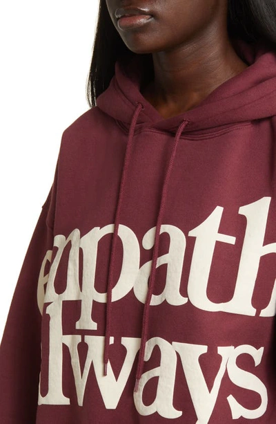 The Mayfair Group Empathy Always Graphic Hoodie In Maroon