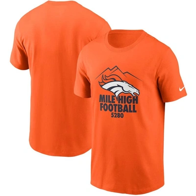 Shop Nike Orange Denver Broncos Hometown Collection 5280 T-shirt