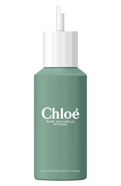 Shop Chloé Rose Naturelle Intense Eau De Parfum, 5.1 oz In Eco Refill