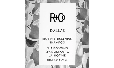 R + Co R+co Dallas Biotin Thickening Shampoo