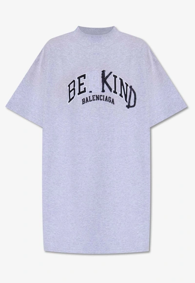 Shop Balenciaga Be Kind Oversized Crewneck T-shirt In Gray