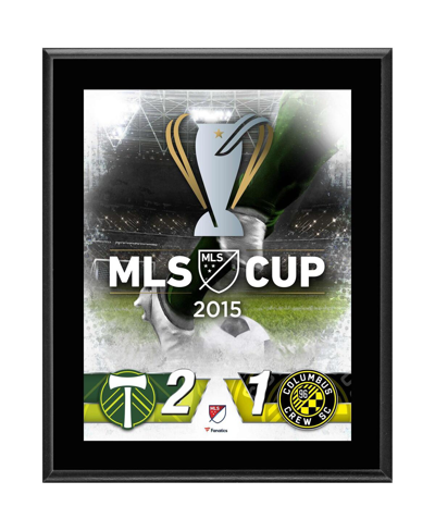 Shop Fanatics Authentic Portland Timbers Vs. Columbus Crew 10.5'' X 13'' 2015 Mls Cup Sublimated Plaque In Multi