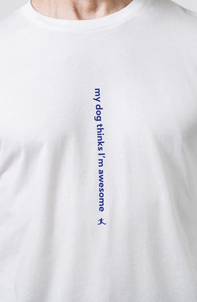 Bored Rebel My Dog Moisture Wicking Graphic T-shirt In White