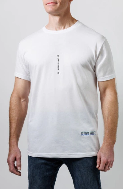 Bored Rebel Groomsman Moisture Wicking Graphic T-shirt In White