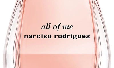 Shop Narciso Rodriguez All Of Me Eau De Parfum, 3 oz In Regular