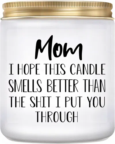 Shop Lovery Mothers Day Vanilla Scented Soy Wax Candle "the Shit I Put You Through"