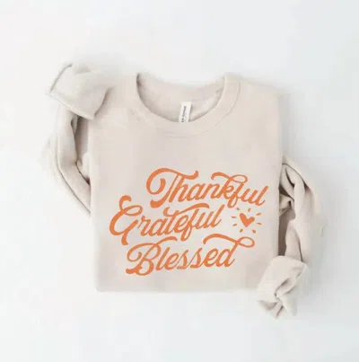 Shop Oat Collective Thankful Grateful Blessed Sweatshirt In Taupe In Beige