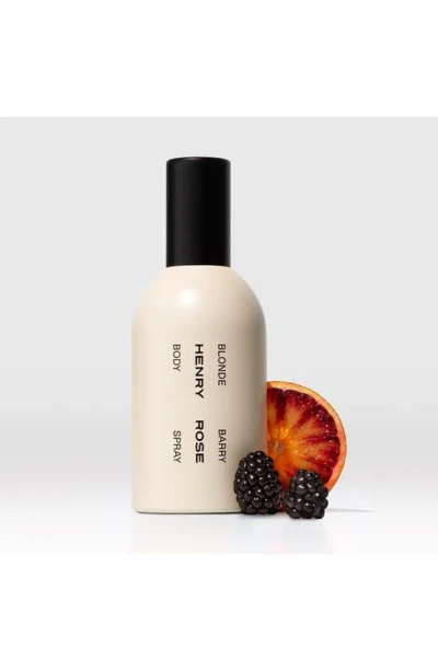 Henry Rose Blonde Barry Body Spray With Blackberry + Blood Orange 6.7 oz Spray